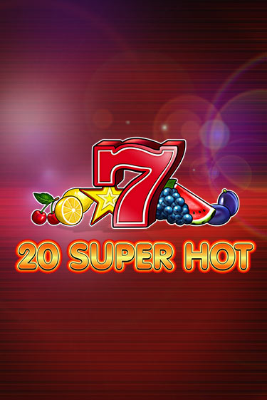 20 Super Hot - играть онлайн | Азартмания - без регистрации