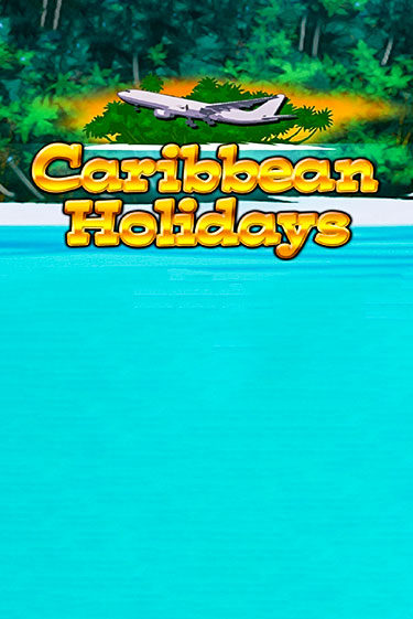 Caribbean Holidays - играть онлайн | Азартмания - без регистрации