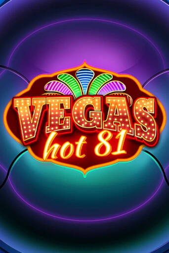 Vegas Hot 81 - играть онлайн | Азартмания - без регистрации